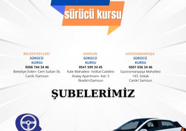 Samsun İlkadım Canik Gaziosmanpaşa Sürücü Kursu (Kayıtlarımız Başladı) 